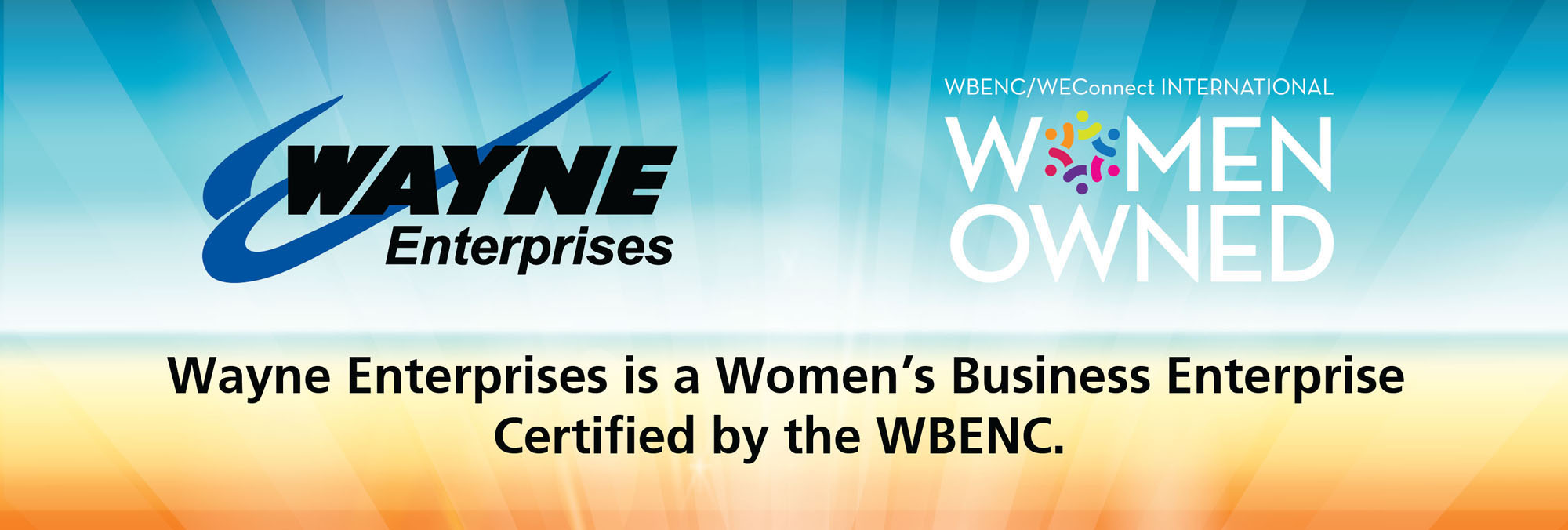 Wayne Enterprises is Now a Certified Woman Owned Business by the WBENC